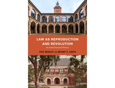 Law as Reproduction and Revolution: An Interconnected History