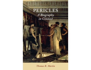 Pericles: A Biography In Context