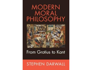 Modern Moral Philosophy: From Grotius to Kant