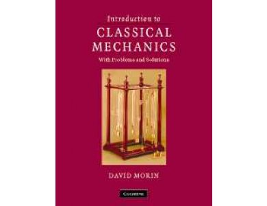 Introduction to Classical Mechanics with Problems and Solutions