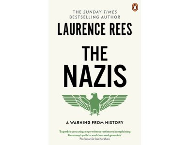 The Nazis: A Warning From History