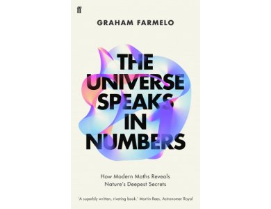 The Universe Speaks in Numbers: How Modern Maths Reveals Nature's Deepest Secrets