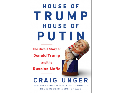 House of Trump, House of Putin: The Untold Story of Donald Trump and the Russian Mafia