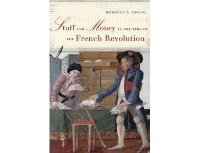 Stuff and Money in the Time of French Revolution