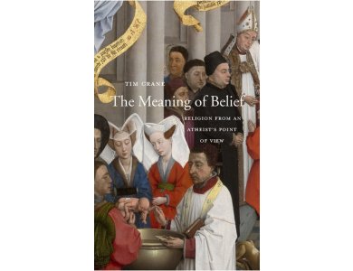 The Meaning of Belief: Religion from an Atheist's Point of View