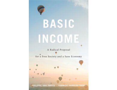 Basic Income: A Radical Proposal for a Free Society and a Sane Economy