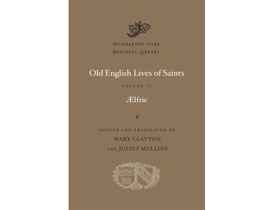 Old English Lives of Saints Volume II