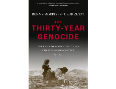 The Thirty-Year Genocide: Turkey's Destruction of Its Christian Minorities, 1894-1924