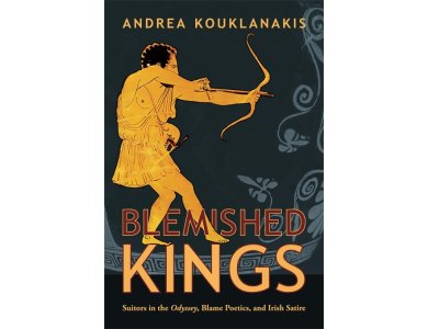 Blemished Kings: Suitors in the Odyssey, Blame Poetics, and Irish Satire