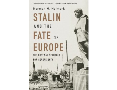 Stalin and the Fate of Europe: the Postwar Struggle for Sovereignty