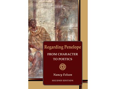 Regarding Penelope: From Character to Poetics