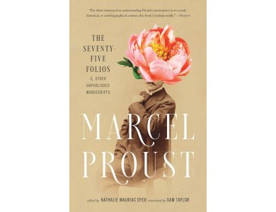 The Seventy-Five Folios and Other Unpublished Manuscripts