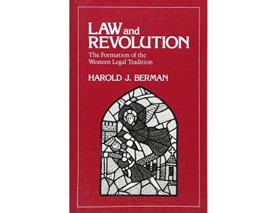 Law and Revolution, I: The Formation of the Western Legal Tradition