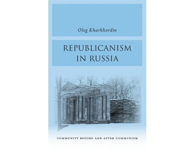 Republicanism in Russia: Community Before and After Communism