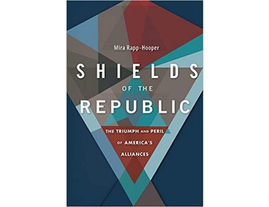 Shields of the Republic: The Triumph and Peril of America’s Alliances