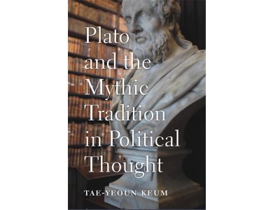 Plato and the Mythic Tradition in Political Thought