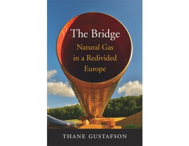 The Bridge: Natural Gas in a Redivided Europe