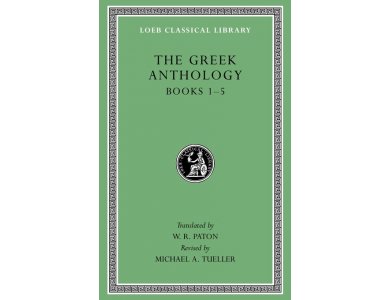 The Greek Anthology Books 1-5