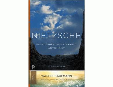 Nietzsche : Philosopher, Psychologist, Antichrist