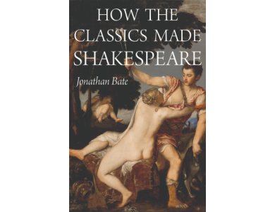How the Classics Made Shakespeare