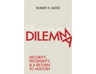 The Development Dilemma: Security, Prosperity and a Return to History