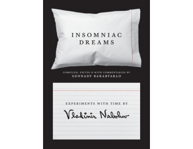 Insomniac Dreams : Experiments With Time by Vladimir Nabokov