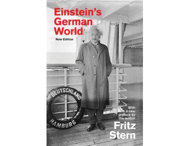 Einstein's German World (New Edition)