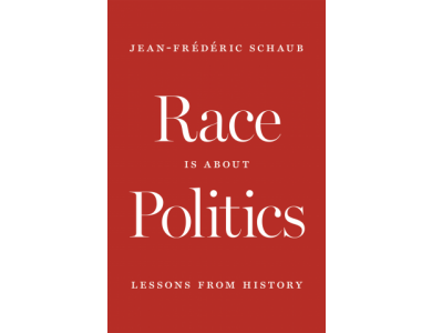 Race is About Politics: Lessons From History