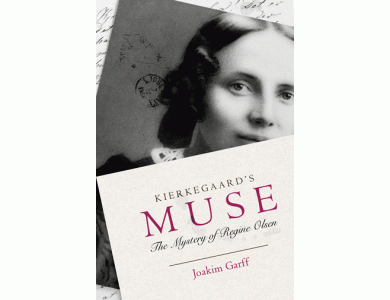 Kierkegaard's Muse: The Mystery of Regine Olsen