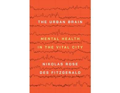 The Urban Brain: Mental Health in the Vital City