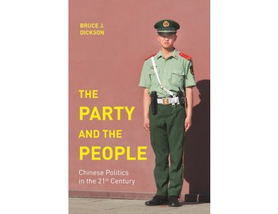 The Party and the People: Chinese Politics in the 21st Century