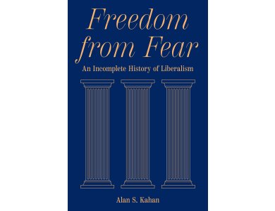 Freedom from Fear: An Incomplete History of Liberalism