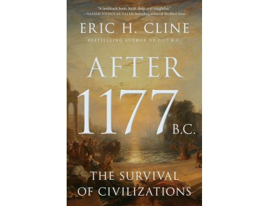 After 1177 B.C.: The Survival of Civilizations