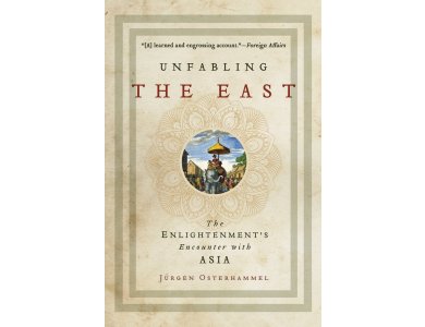 Unfabling the East: The Enlightenment's Encounter With Asia