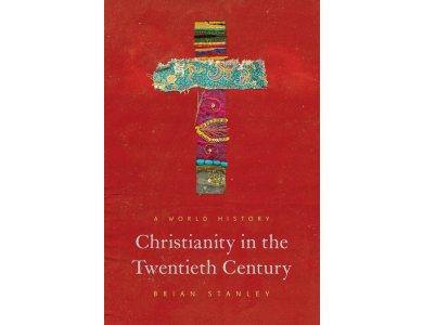 Christianity in the Twentieth Century: A World History