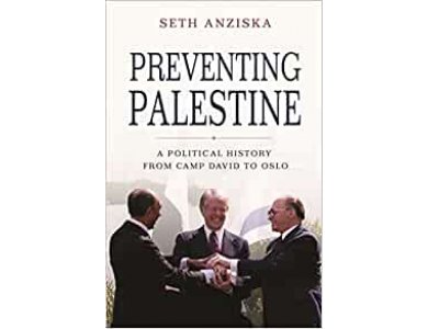 Preventing Palestine: A Political History from Camp David to Oslo