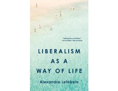 Liberalism as a Way of Life