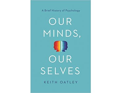 Our Minds, Our Selves: A Brief History of Psychology