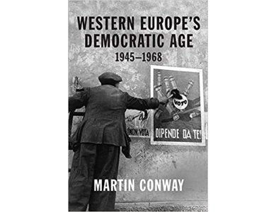 Western Europe’s Democratic Age: 1945–1968