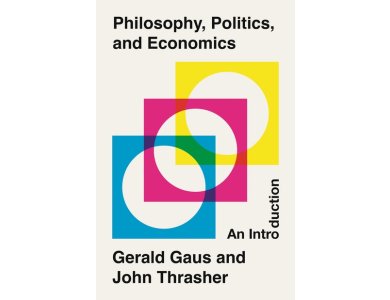 Philosophy, Politics, and Economics: An Introduction
