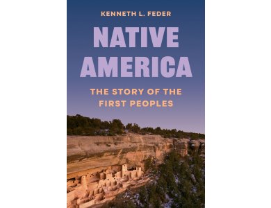 Native America: The Story of the First Peoples