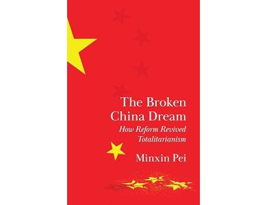 The Broken China Dream: How Reform Revived Totalitarianism