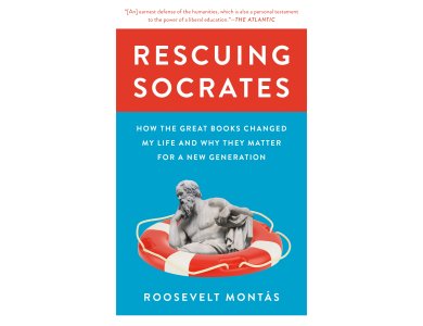 Rescuing Socrates: How the Great Books Changed My Life and Why They Matter for a New Generation