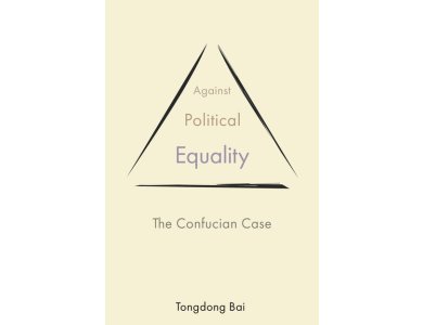 Against Political Equality: The Confucian Case