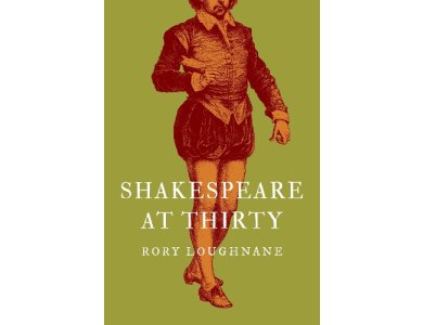 Shakespeare at Thirty