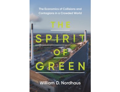 The Spirit of Green: The Economics of Collisions and Contagions in a Crowded World