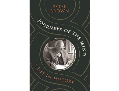 Journeys of the Mind: A Life in History