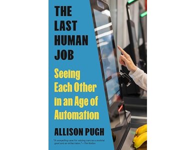 The Last Human Job: Seeing Each Other in an Age of Automation