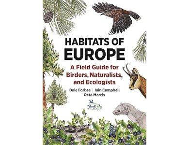 Habitats of Europe: A Field Guide for Birders, Naturalists, and Ecologists