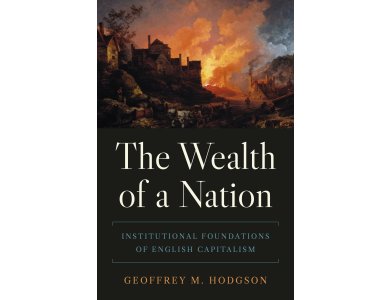 The Wealth of a Nation: Institutional Foundations of English Capitalism